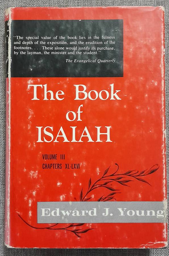 Commentary on the Book of Isaiah Vol 3 - Edward J Young (Hardcover)