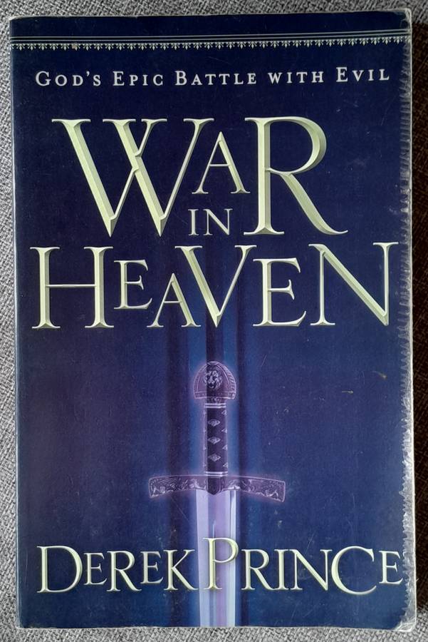 War in heaven - Derek Prince