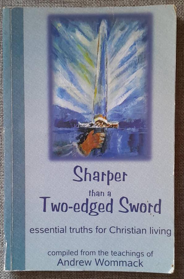 Sharper than a two-edged sword - Andrew Wommack
