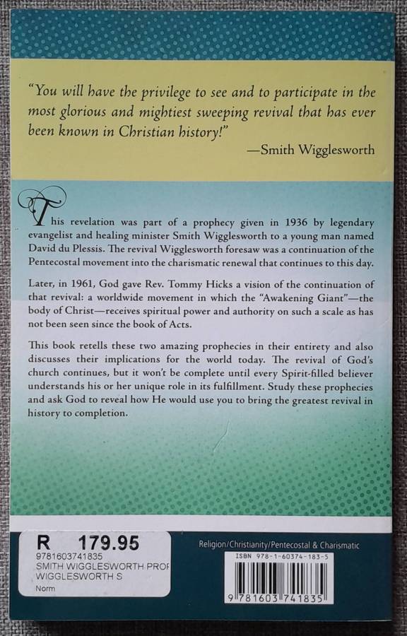 Smith Wigglesworth Prophecy and the greatest revival of all time - Roberts Liardon