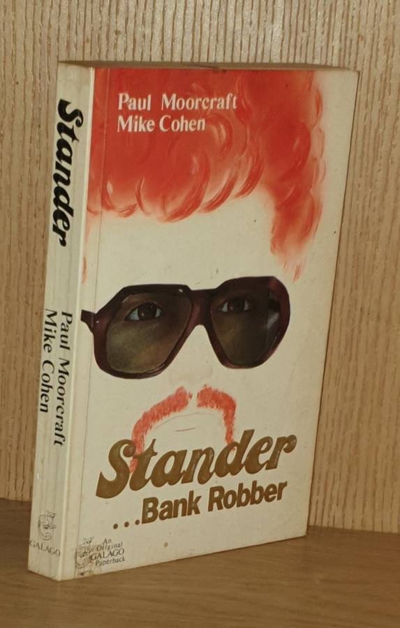 Stander, Bank Robber - Paul Moorcraft & Mike Cohen