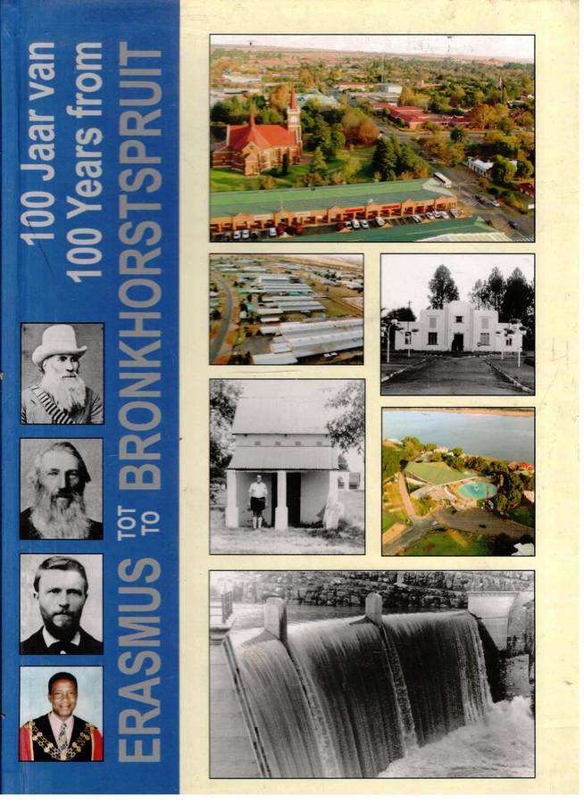 100 Jaar van Erasmus tot Bronhorstspruit