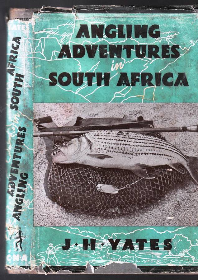 Angling Adventures in South Africa  --  J H Yates