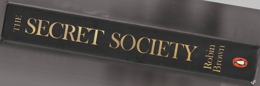 The Secret Society  --  Cecil John Rhodes's Plan for a New Order  -  Robin Brown