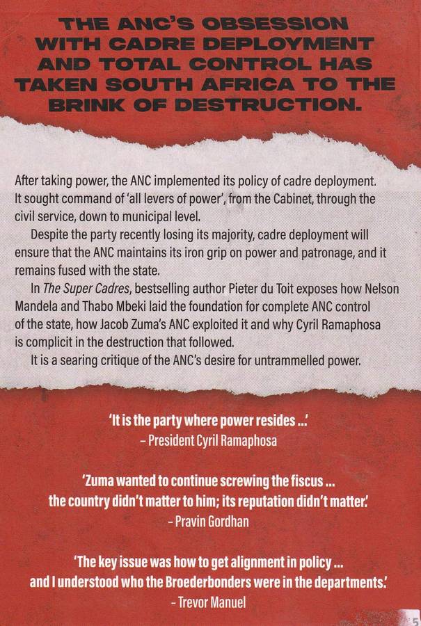 The Super Cadres  -- ANC Misrulein the Age of Deployment  --  Pieter du Toit