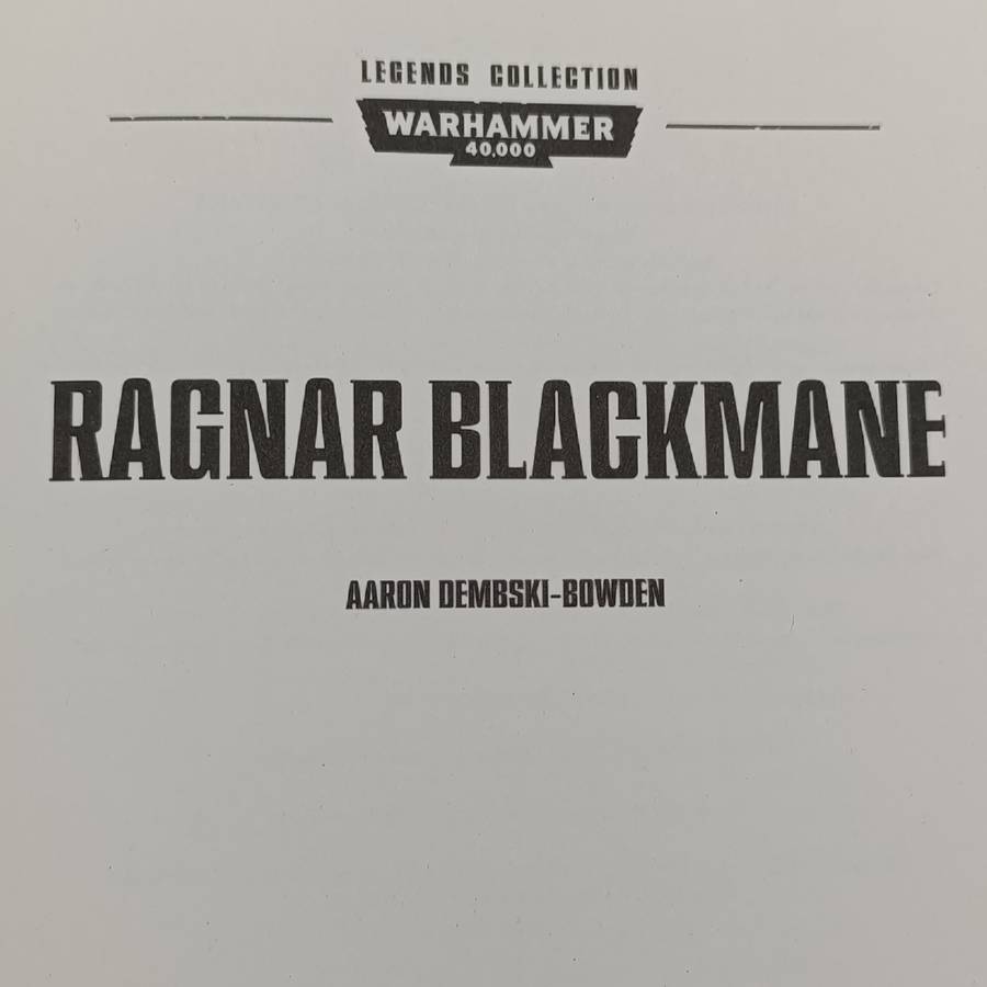 Warhammer #26 Ragnar Blackmane by Aaron Pembski-Bowden
