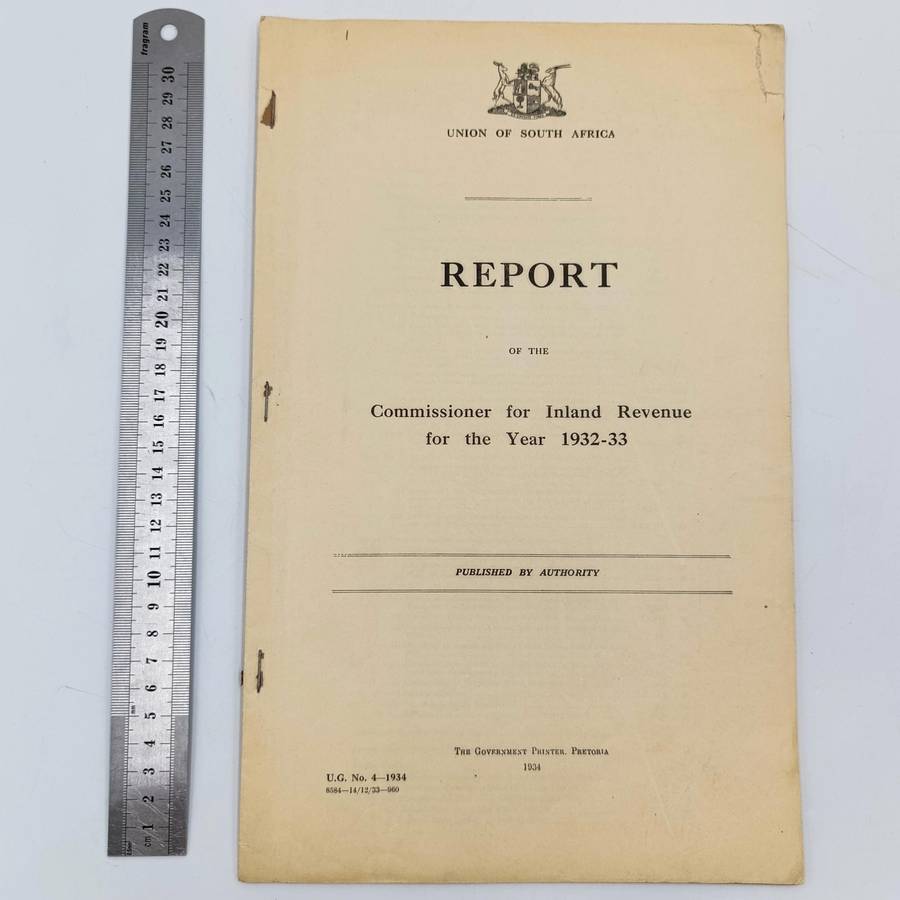 Union of South Africa Original Report of the Commissioner for Inland Revenue for the Year 1932-33