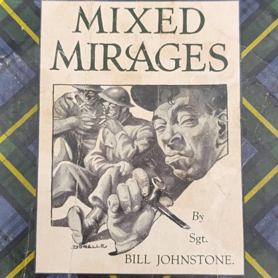 WW2 book by Sgt. Bill Johnstone - Mixed Mirages
