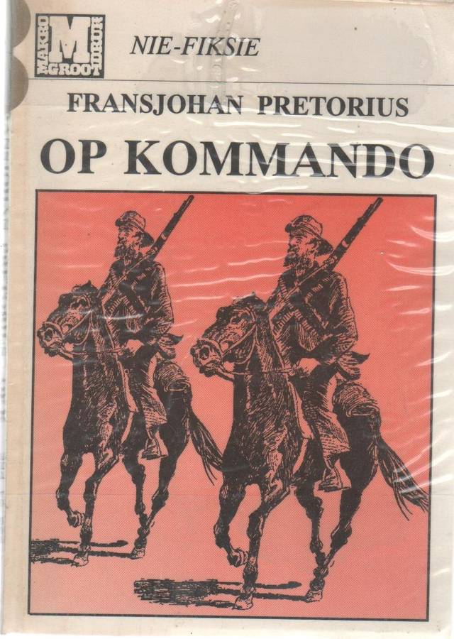 OP KOMMANDO - FRANSJOHAN PRETORIUS (1992) BOEREOORLOG