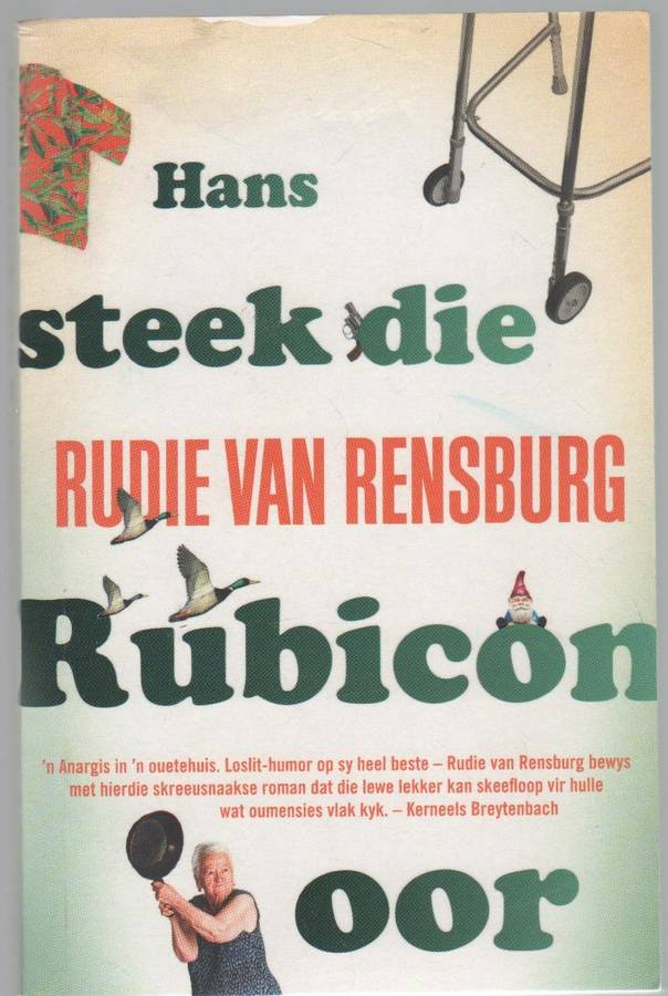 HANS STEEK DIE RUBICON OOR - RUDIE VAN RENSBURG (8 STE DRUK 2020)