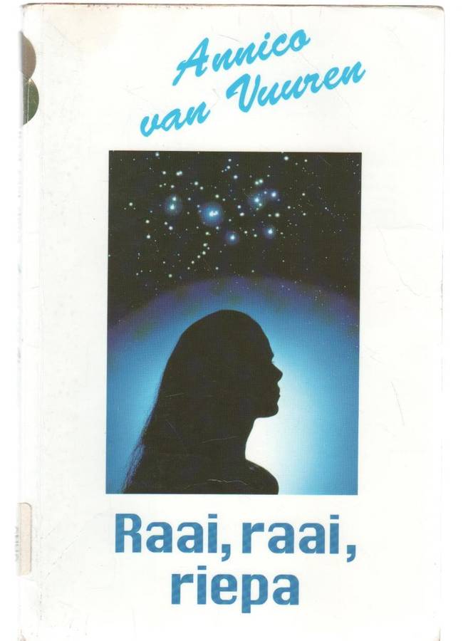 RAAI, RAAI, RIEPA - ANNICO VAN VUUREN (1 STE DRUK 1994)