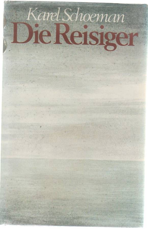 DIE REISIGER - KAREL SCHOEMAN (1 STE UITGAWE 1980)