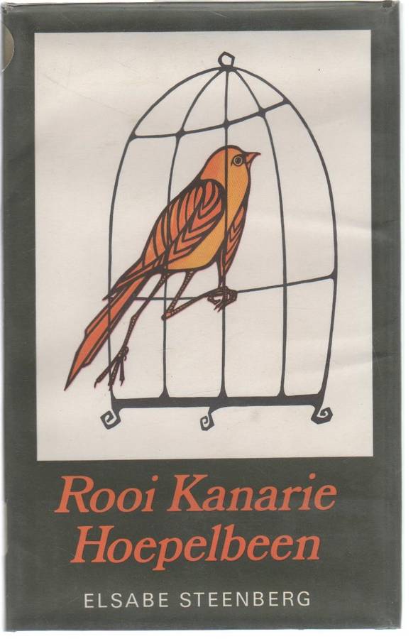 ROOI KANARIE HOEPELBEEN - ELSABE STEENBERG (1 STE DRUK 1972)