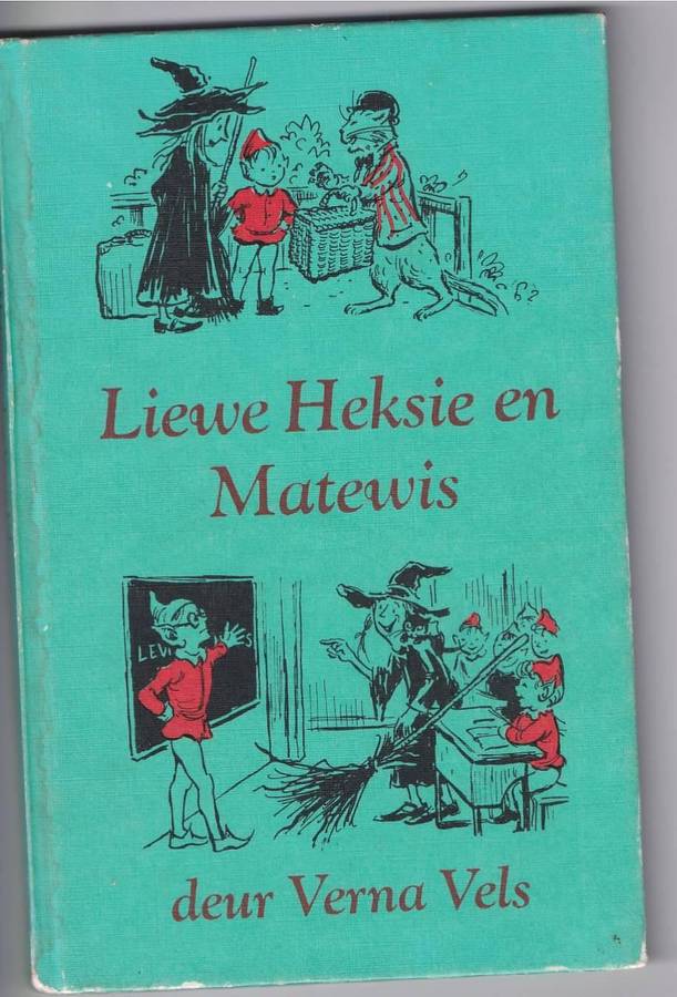 LIEWE HEKSIE EN MATEWIS - VERNA VELS (6 DE DRUK 1978)