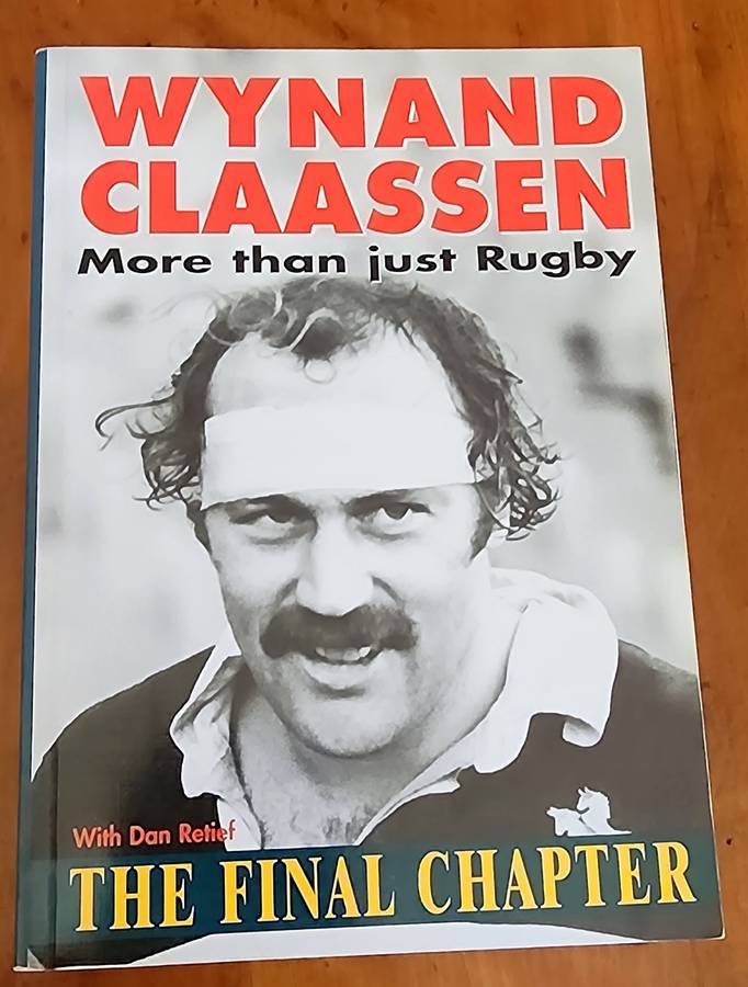 Wynand Claassen More than just rugby, The Final Chapter