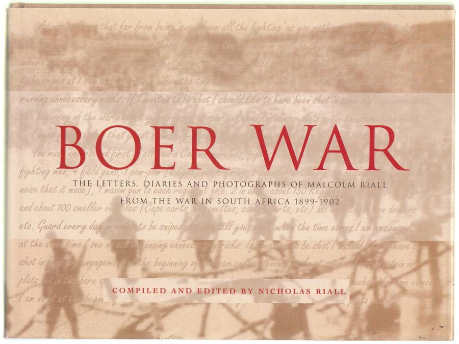 Boer War: Letters, Diaries & Photographs by Malcolm Riall