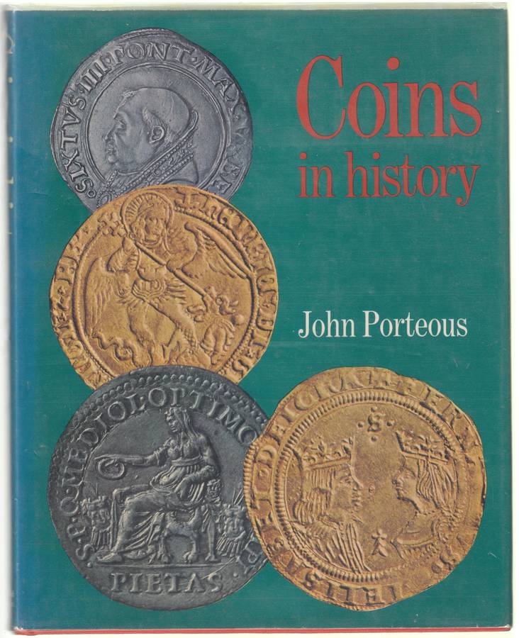 Coins in History by John Porteous (Coffee Table size book)