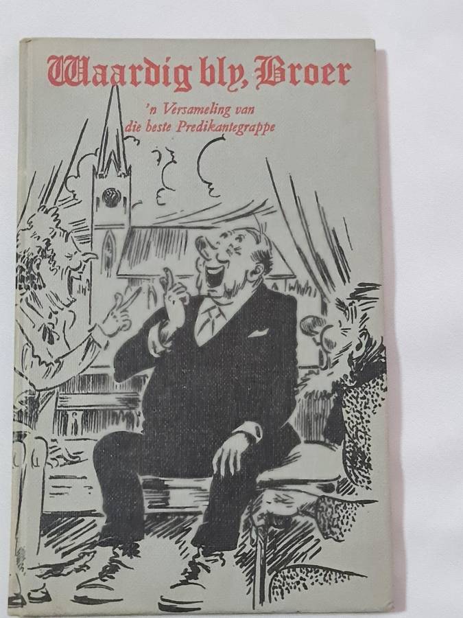 Book: Waardig bly Broer, n Versameling van die beste Presikant grappe