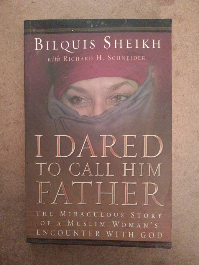 I Dared to Call Him Father - Bilquis Sheikh
