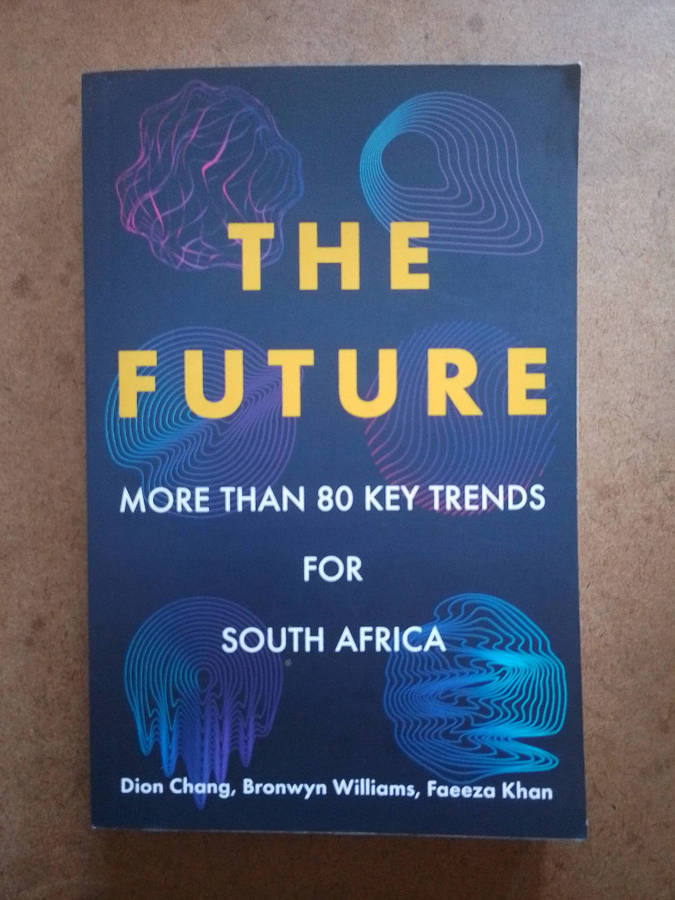 The Future - more than 80 key trends for South Africa