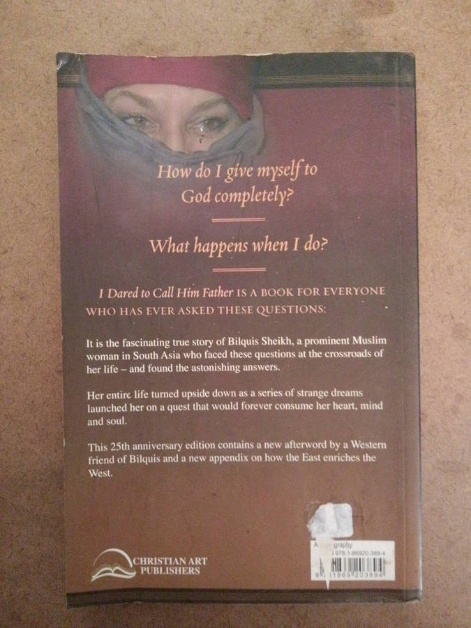 I Dared to Call Him Father - Bilquis Sheikh