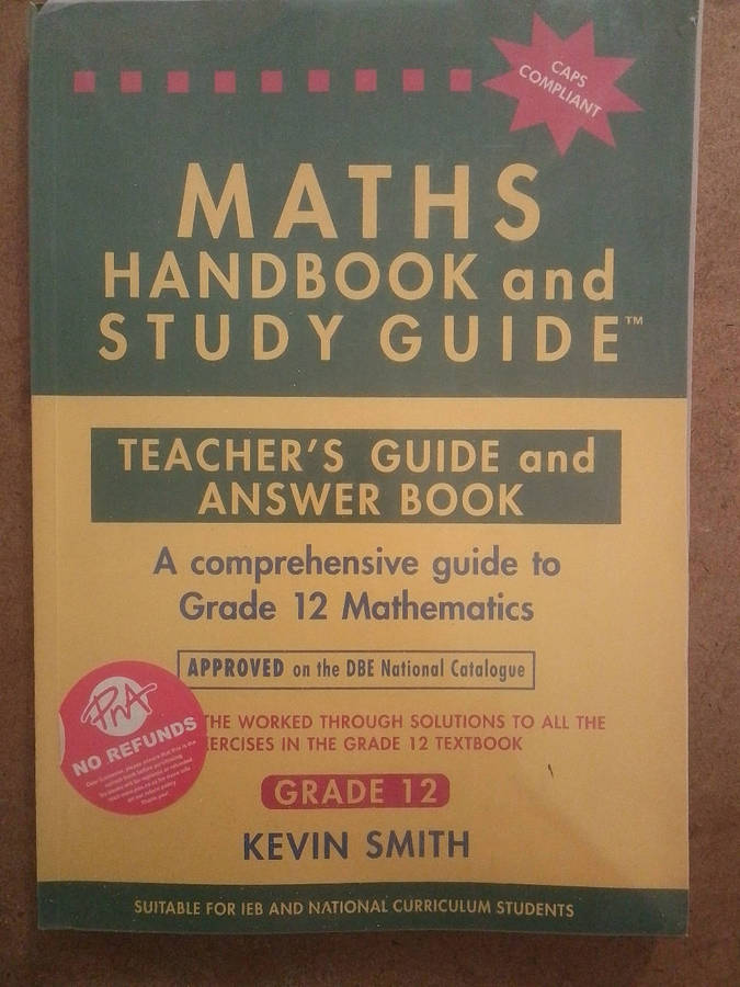 Maths Handbook and Study Guide - grade 12 - Teacher's guide and answer book