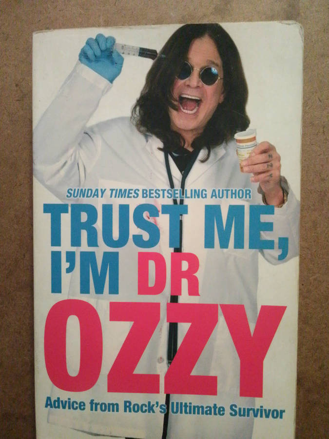 Trust Me, I'm Dr Ozzy