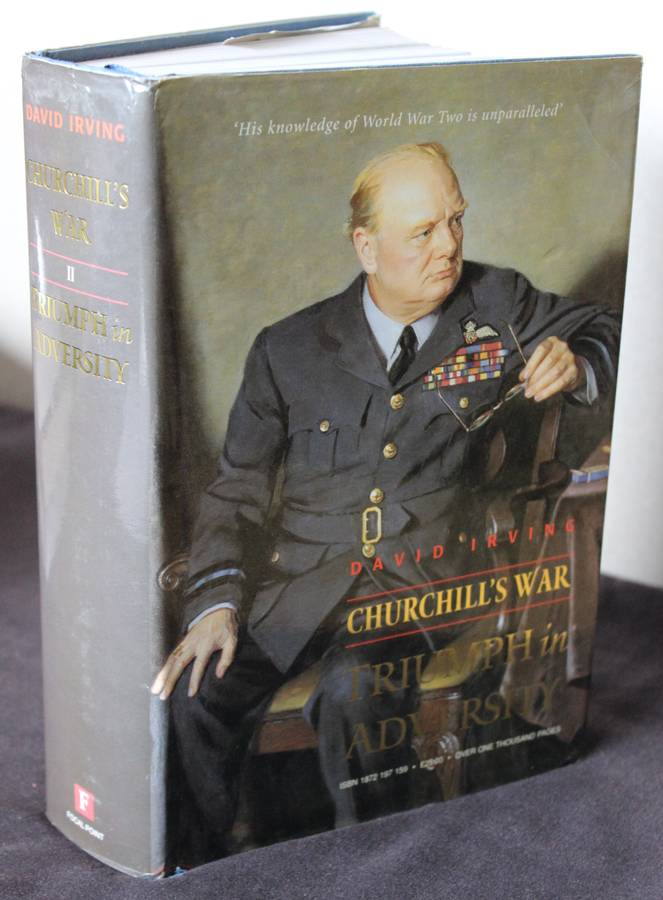 CHURCHILL'S WAR TRIUMPH IN ADVERSITY. David Irving. Volume II.