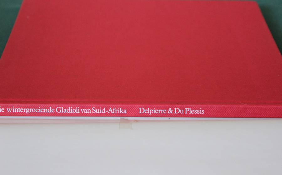 G.R. DELPIERRE & N.M. DU PLESSIS. Die wintergroeiende Gladioli van Suid-Afrika.