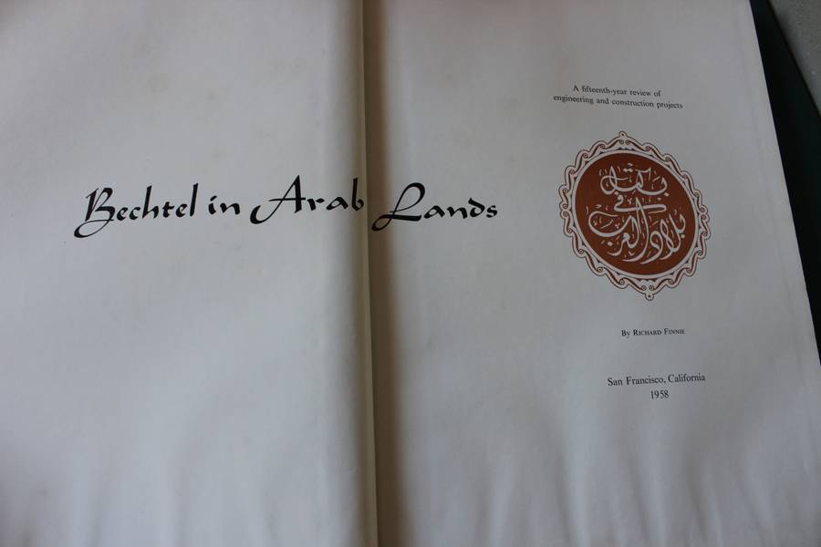 BECHTEL IN ARAB LANDS. A 15th-year review of engineering and construction projects. Richard Finnie.
