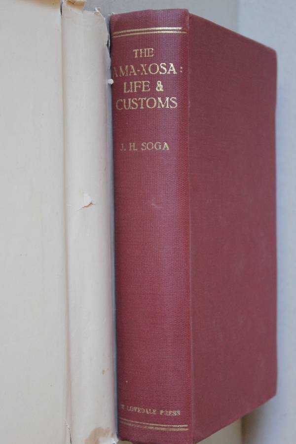 THE AMA-XHOSA: LIFE AND CUSTOMS  by John Henderson Soga