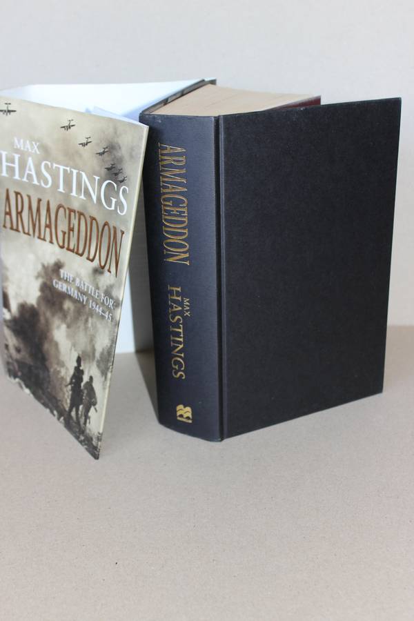 ARMAGEDDON  The Battle for Germany 1944-45  by Max Hastings