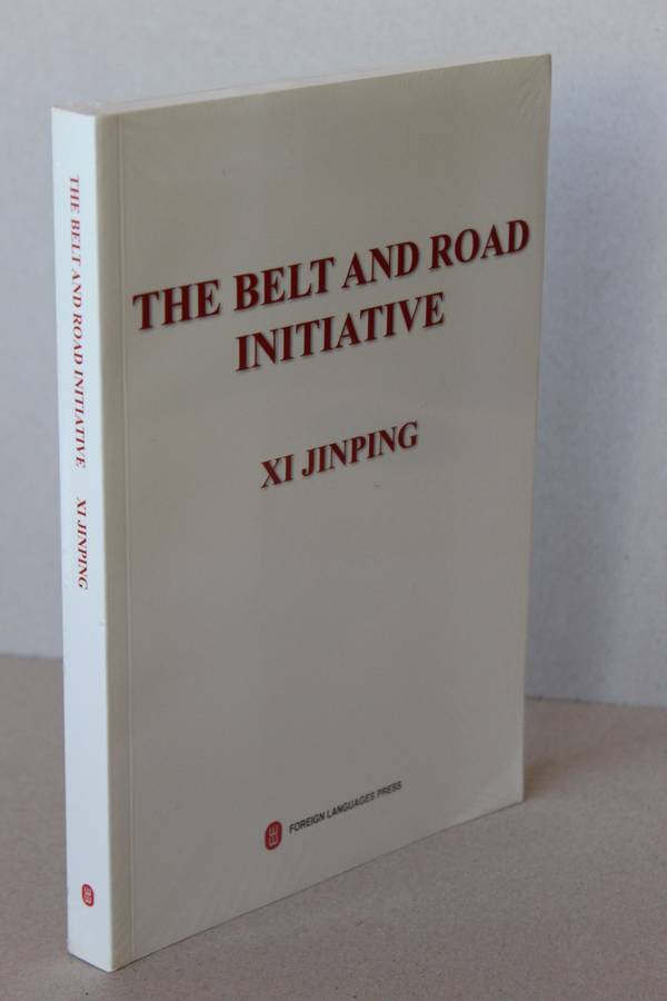 THE BELT AND ROAD INITIATIVE  by XI JINPING