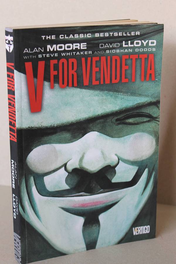 V FOR VENDETTA  by Alan Moore and David Lloyd with Steve Witaker and Siobhan Dodds