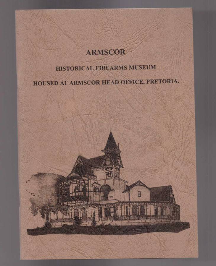 Armscor Historical Firearms Museum Housed at Armscor Head office, Pretoria / Krygkor-Museum