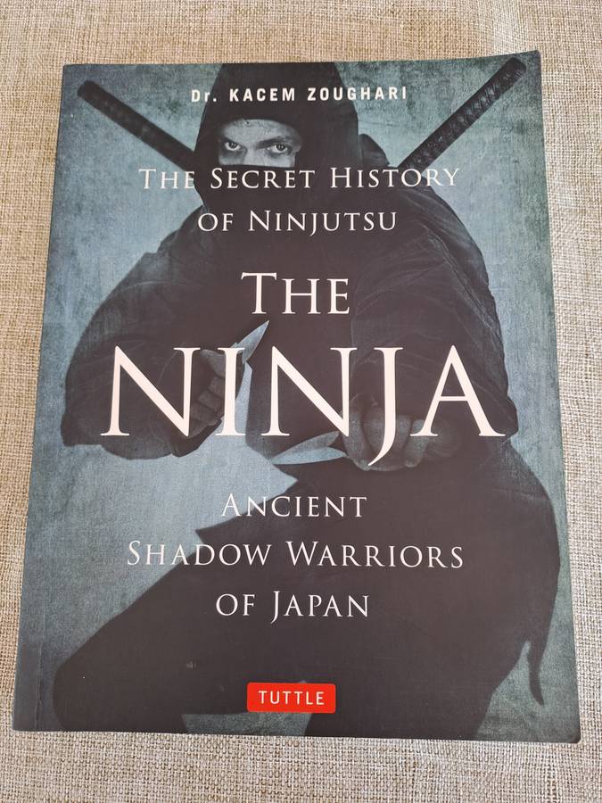 The Ninja - Ancient Shadow Warriors of Japan