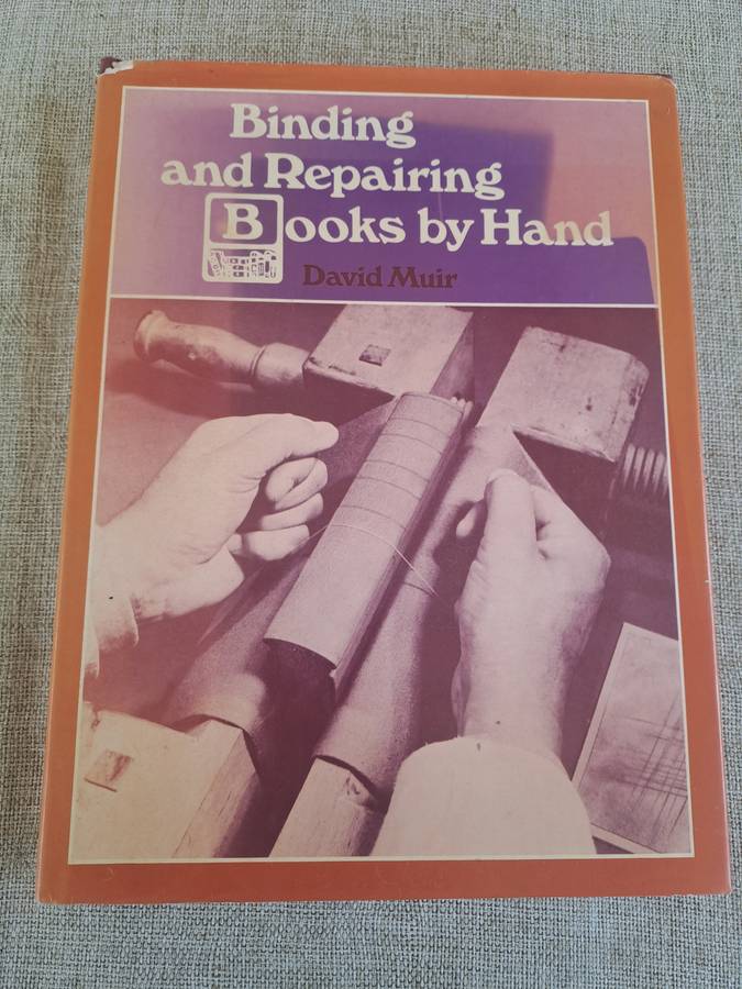 Binding and repairing books by hand - David Muir