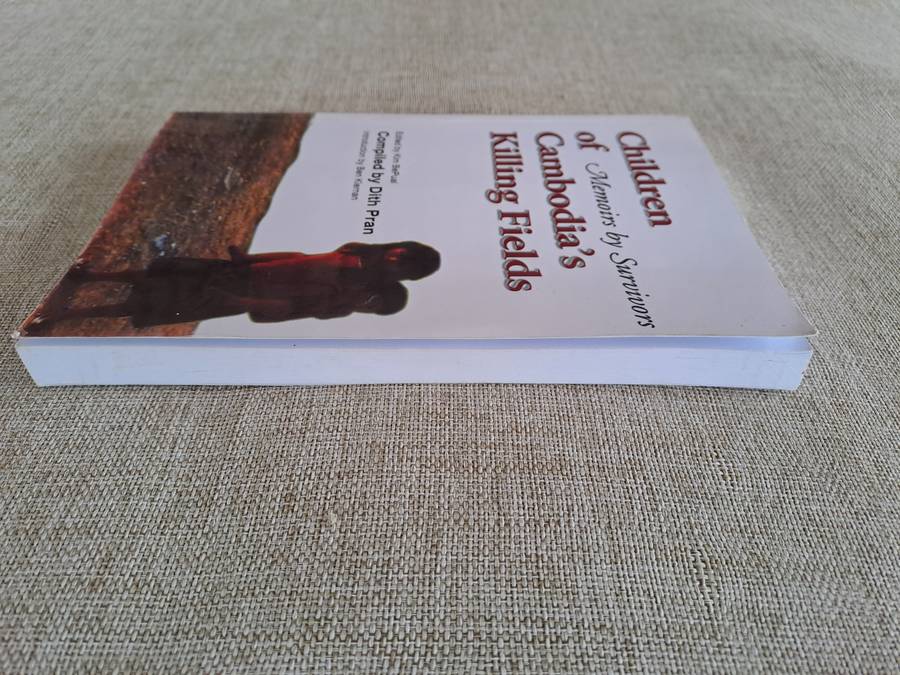 Children of Cambodia's Killing Fields: Memoirs by Survivors - Dith Pran