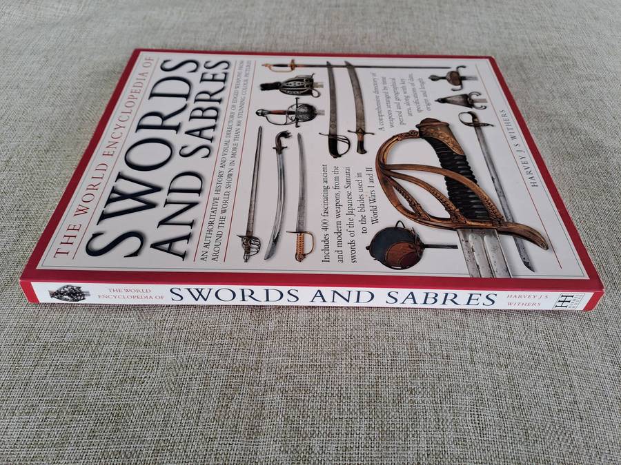 The World Encyclopedia of Swords and Sabres  Harvey J.S. Withers