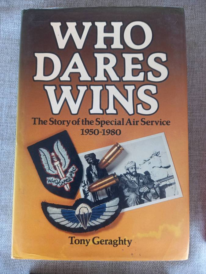SAS - The Special Air Service  motto - "Who Dares Wins"