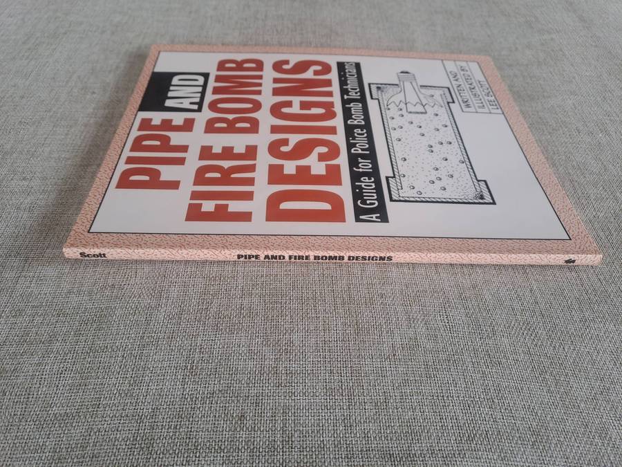 Pipe and Fire Bomb Designs: A Guide for Police Bomb Technicians