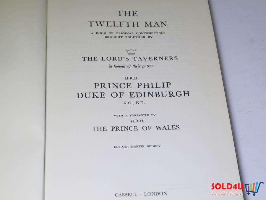 Twelfth Man : An Anthology brought together by The Lord's Taverners for H.R.H. The Prince Philip, Du