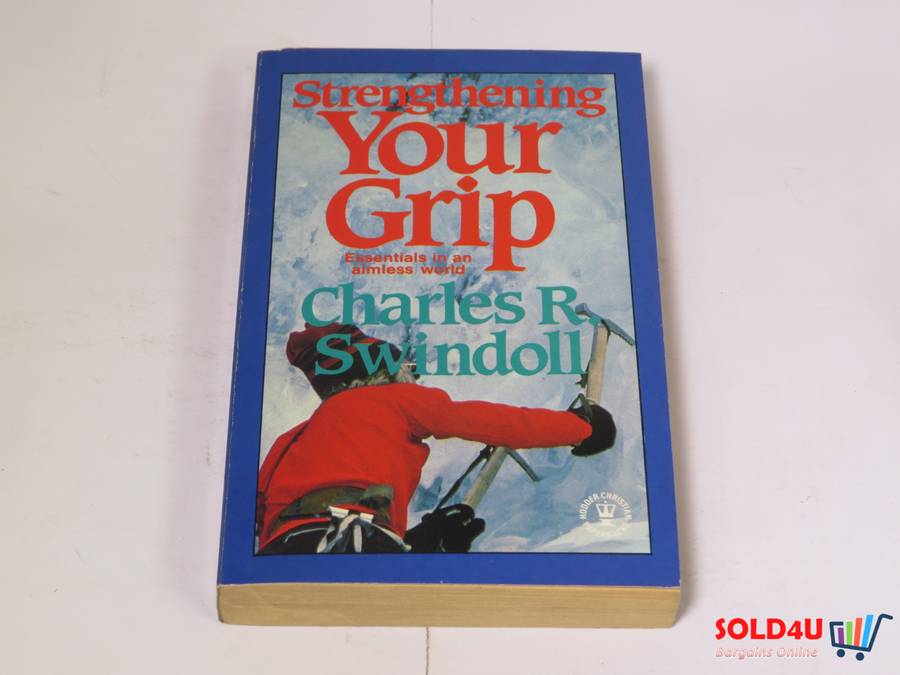 Strengthening your Grip - Charles R. Swindoll