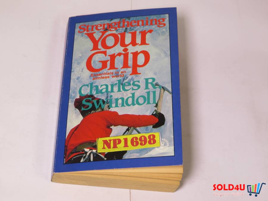 Strengthening your Grip - Charles R. Swindoll