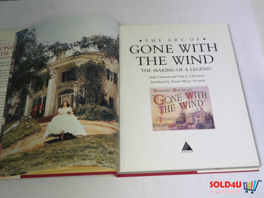 The Art of Gone With the Wind: The Making of a Legend by Judy Cameron