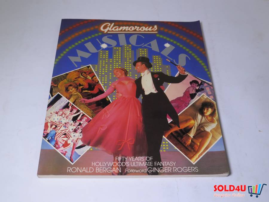 Glamorous Musicals by Ronald Bergan