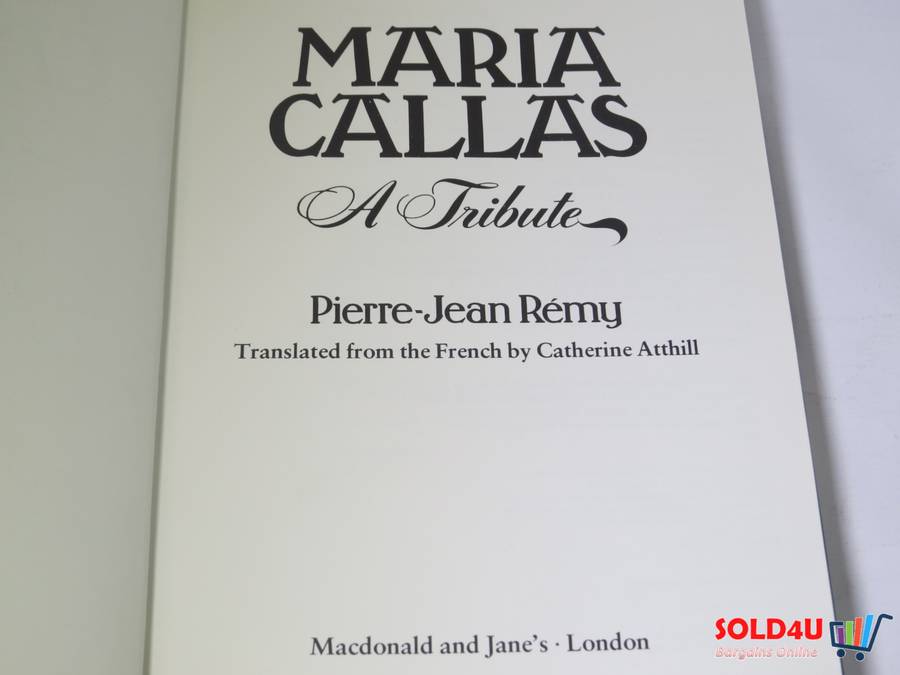 Maria Callas - A Tribute by Pierre-Jean Remy
