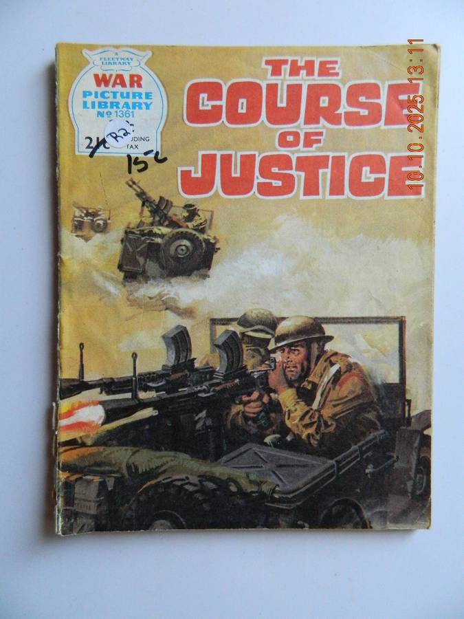 WAR PICTURE LIBRARY -  NO.  1361  -   THE COURSE OF JUSTICE
