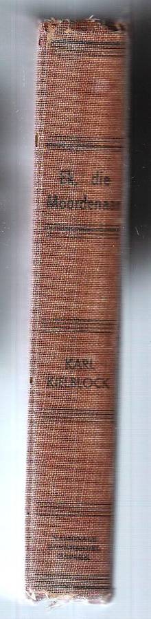 Ek die Moordenaar - Karl Kielblock - 1951 - n Frans Lindenhof storie