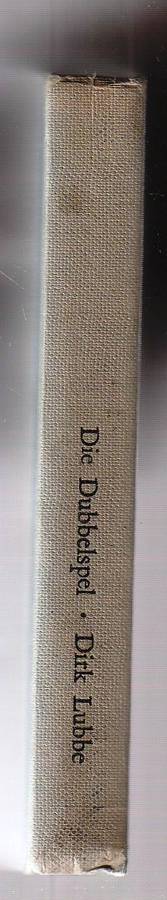 Die Dubbelspel - Dirk Lubbe (Gerrie Radlof) - Skaars Profeet reeks nr 5
